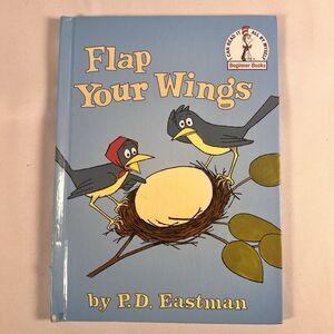 Flap Your Wings by P.D. Eastman 2000 Dr. Seuss Book Beginner Books HC